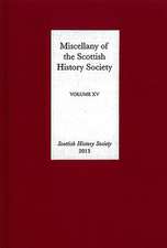 Miscellany of the Scottish History Society, volume XV