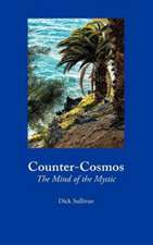 Counter-Cosmos: The Mind of the Mystic