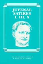 Juvenal: Satires I, III, X