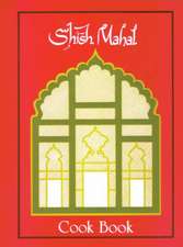 Shish Mahal Cook Book