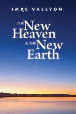 The New Heaven & the New Earth