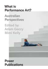 What is Performance Art?: Australian Perspectives