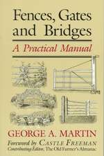 Fences, Gates & Bridges: A Practical Manual