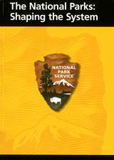 The National Parks: Shaping the System