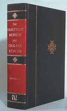 The Analytical Hebrew and Chaldee Lexicon