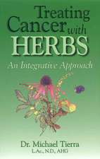 Treating Cancer with Herbs: An Integrative Approach