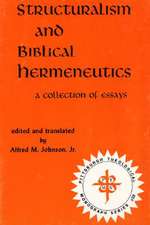 Structuralism and Biblical Hermeneutics: A Collection of Essays