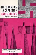 The Church's Confession Under Hitler: Second Edition