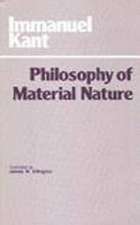 Philosophy of Material Nature: Metaphysical Foundations of Natural Science and Prolegomena