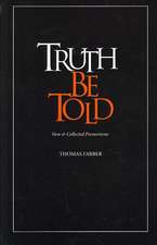 Truth Be Told: New & Collected Premortems