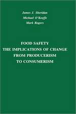 Food Safety: The Implications of Change from Producerism to Consumerism