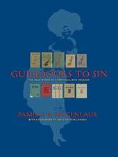 Guidebooks to Sin: The Blue Books of Storyville, New Orleans