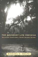 Abundant Life Prevails: Religious Traditions on Saint Helena Island