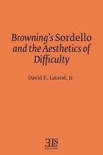 Browning's Sordello and the Aesthetics of Difficulty