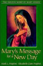 Mary's Message for a New Day