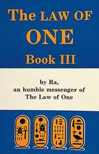 The Ra Material: The Law of One, Book III: Book Three