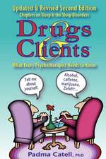 Drugs and Clients, What Every Psychotherapist Needs to Know