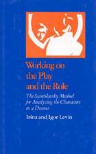 Working on the Play and the Role