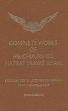 Complete Works of Pir-O-Murshid Hazrat Inayat Khan, Source Edition: January-June 8