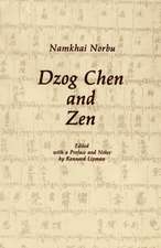 Dzog Chen and Zen