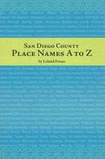 San Diego County Place Names A to Z