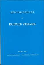 Reminiscences of Rudolf Steiner