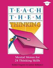 Teach Them Thinking: Mental Menus for 24 Thinking Skills