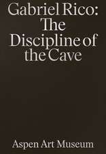 Gabriel Rico: The Discipline of the Cave