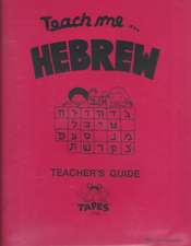 Teach Me... Hebrew Teaching Guide: Learning Language Through Songs & Stories