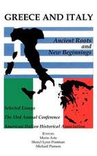 Greece and Italy: Ancient Roots & New Beginnings