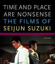 Time and Place Are Nonsense – The Films of Seijun Suzuki