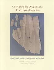 Uncovering the Original Text of the Book of Mormon: History and Findings of the Critical Text Project