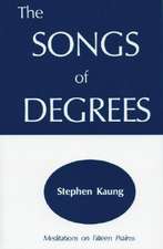 The Songs of Degrees: Meditations on Fifteen Psalms