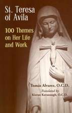 St. Teresa of Avila: 100 Themes on Her Life and Work