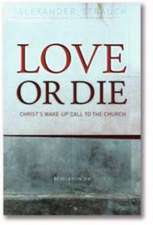 Love or Die: Christ's Wake-Up Call to the Church