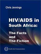 HIV/AIDS in South Africa - The Facts and the Fiction