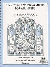 Hymns and Wedding Music for All Harps: Each Arranged for Beginning and Advanced Harpers