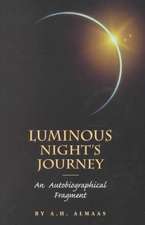 Luminous Night's Journey: An Autobiographical Fragment