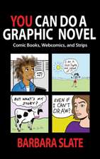 You Can Do a Graphic Novel