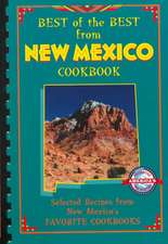 Best of the Best from New Mexico Cookbook: Selected Recipes from New Mexico's Favorite Cookbooks