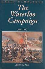 The Waterloo Campaign: June 1815