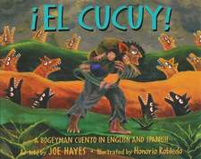 El Cucuy: A Bogeyman Cuento in English and Spanish