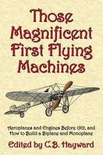 Those Magnificent First Flying Machines