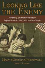 Looking Like the Enemy: My Story of Imprisonment in Japanese American Internment Camps