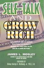 Self-Talk and Grow Rich