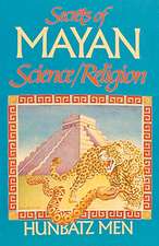 Secrets of Mayan Science/Religion