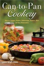 Can-To-Pan Cookery: Ideal for Boaters, Campers, Outdoorsmen, Students, RVers, and Busy Homemakers