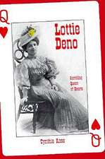 Lottie Deno