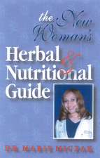 The New Woman's Herbal & Nutritional Guide