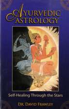 Ayurvedic Astrology: Self-Healing Through the Stars